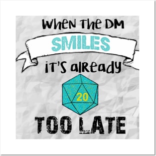 When the DM smiles it's already too late Posters and Art